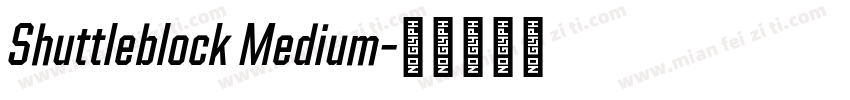 Shuttleblock Medium字体转换